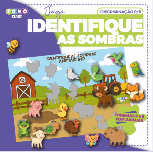 Identifique as sombras – Discriminação P e B